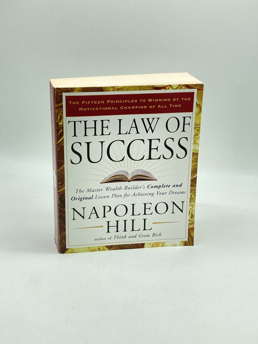 The Law of Success The Master Wealth-Builder's Complete and Original Lesson Plan for Achieving Your Dreams