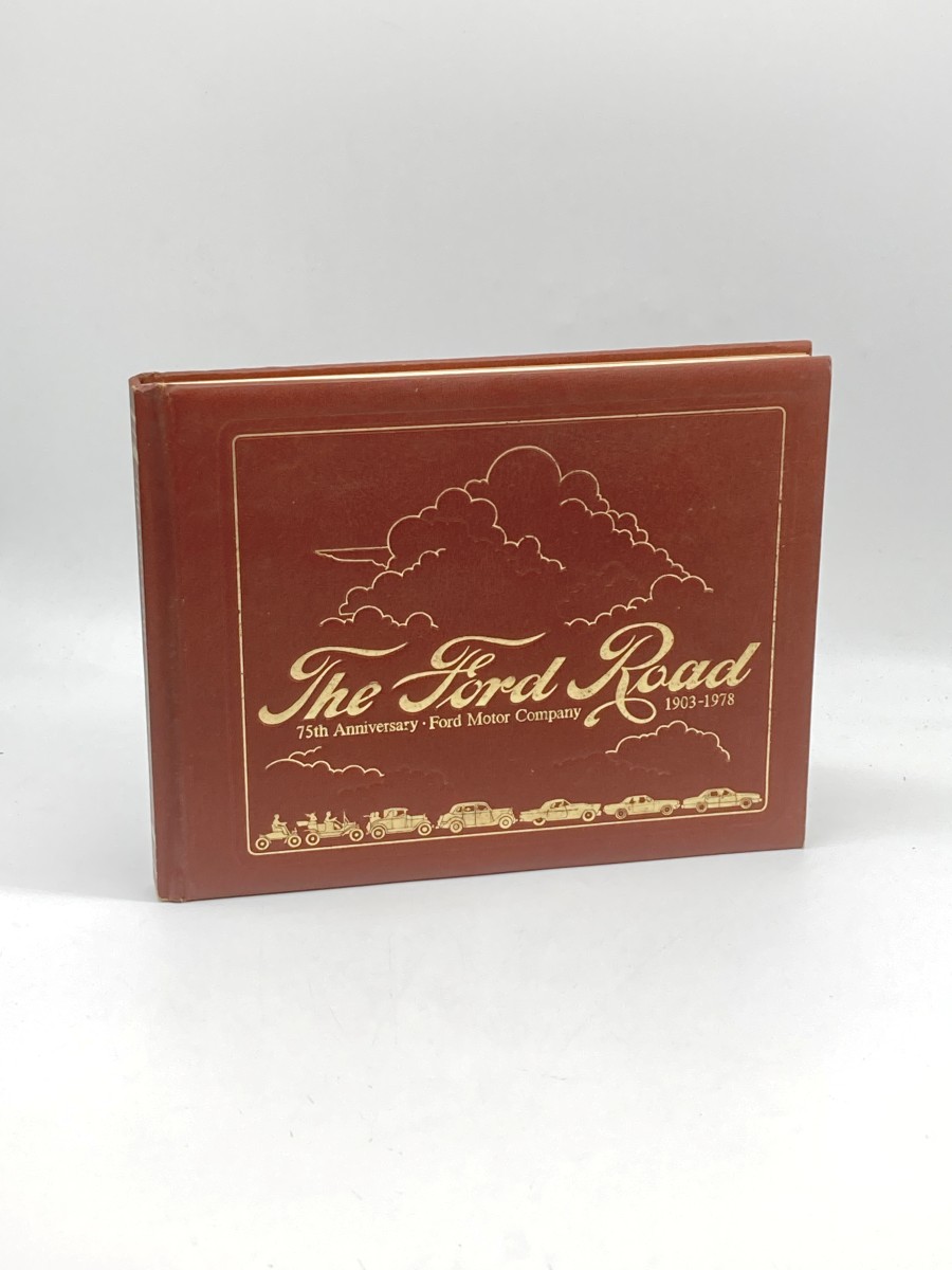 75th Anniversary Ford Motor Company: the Ford Road 1903 -1908