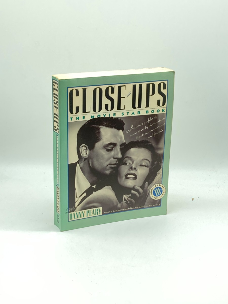 Close-Ups Intimate Profiles of Movie Stars by Their Co-Stars, Directors, Screenwriters, and Friends