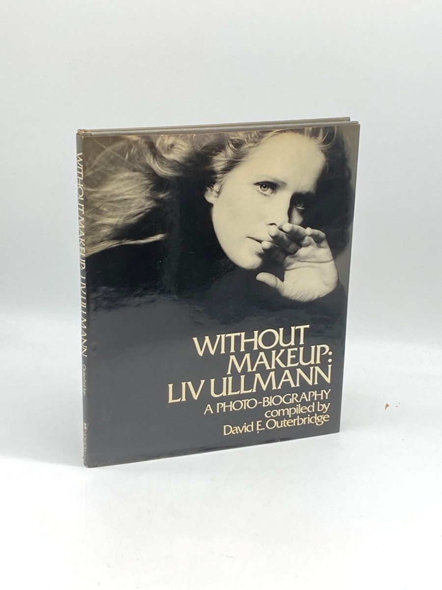 Without Makeup (First Printing) LIV Ullman, a Photo-Biography
