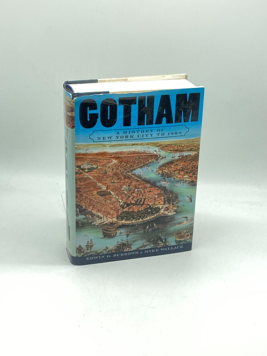 Gotham A History of New York City to 1898