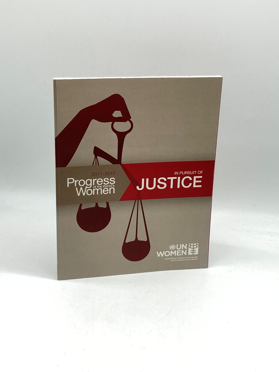 Progress of the World's Women 2011-2012 In Pursuit of Justice