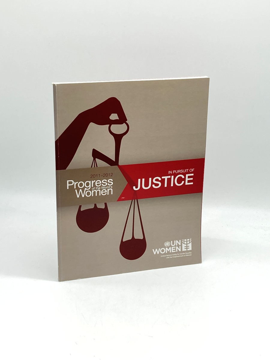 Progress of the World's Women 2011-2012 In Pursuit of Justice