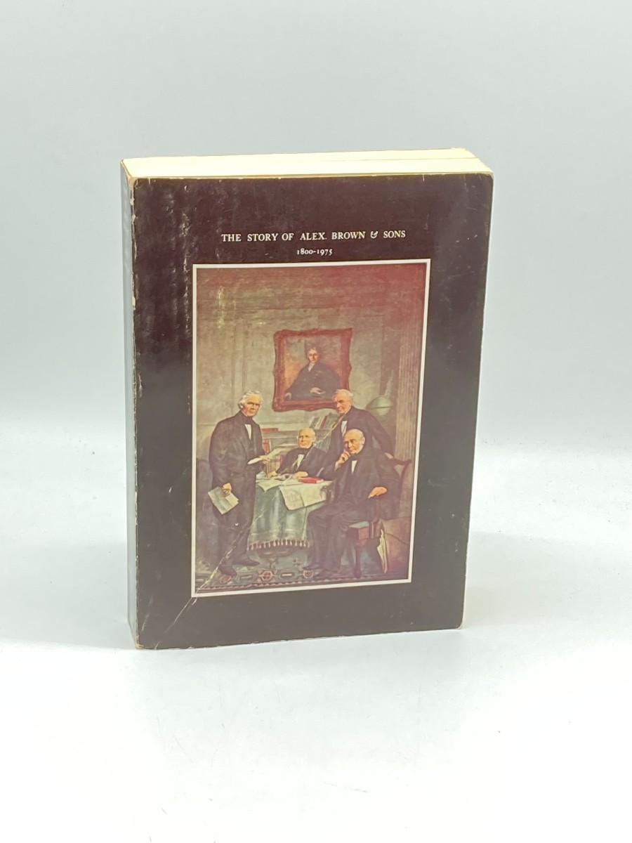 The Story of Alex Brown & Sons 1800-1975