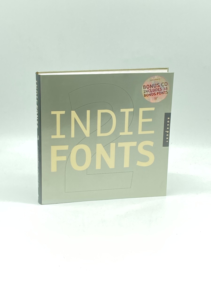 Indie Fonts 2 A Compendium of Digital Type from Independent Foundries