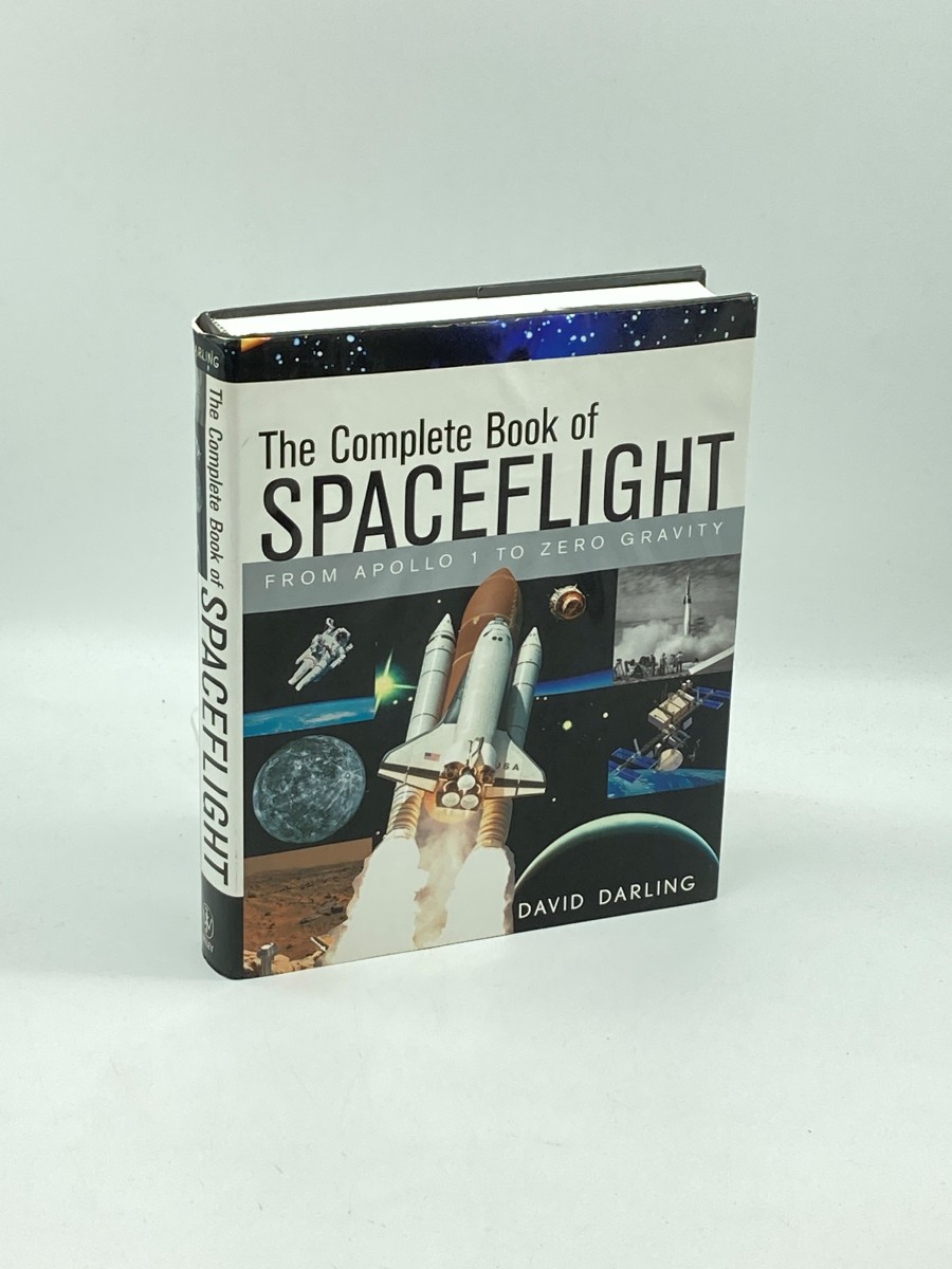 The Complete Book of Spaceflight From Apollo 1 to Zero Gravity