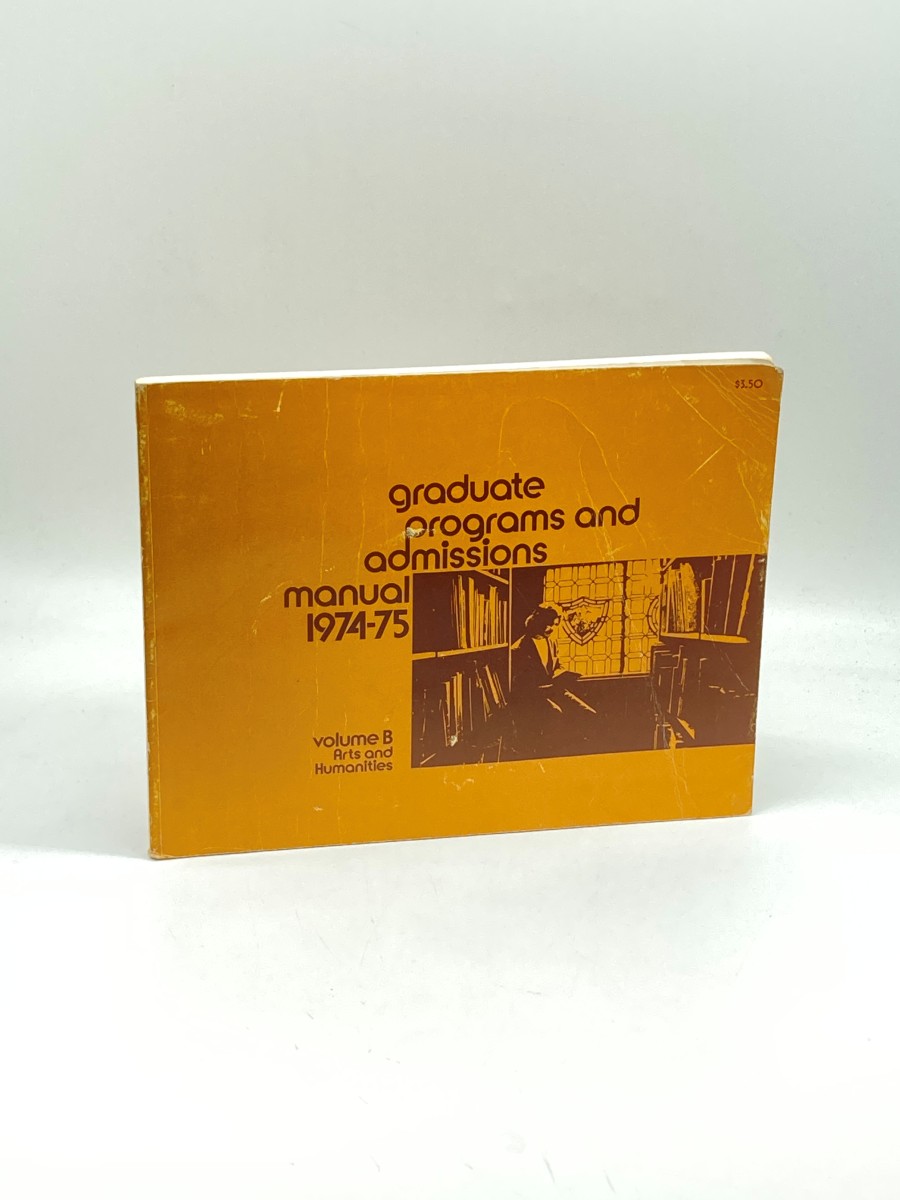Image for Council of Graduate Schools in the United States: Graduate Programs and Admissions Manual 1974-1975; Volume B: Arts and Humanities Council of Graduate Schools in the United States: Graduate Programs and Admissions Manual 1974-1975; Volume B: Arts and Humanities