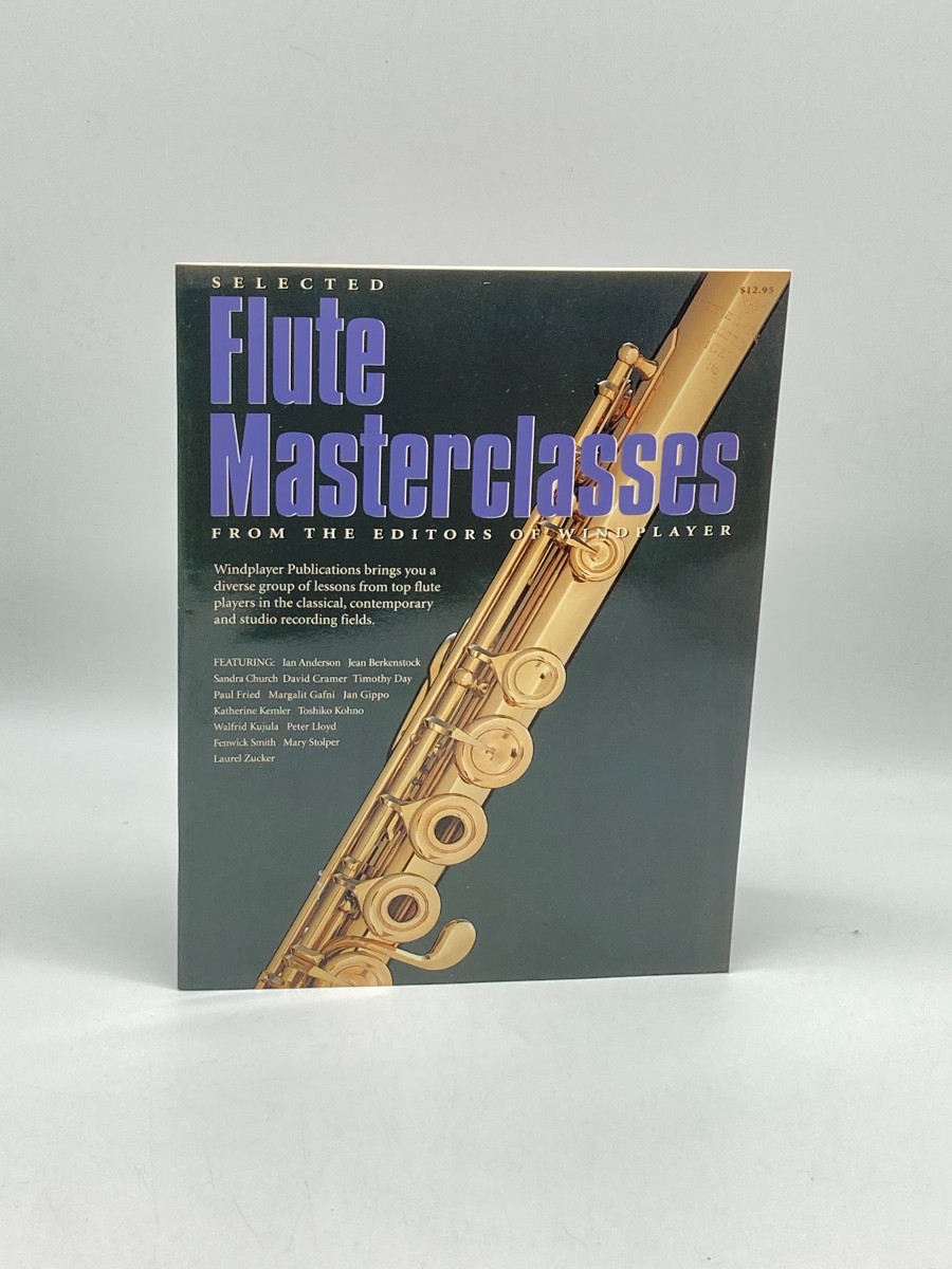 Image for Selected Flute Masterclasses from the Editors of Windplayer Selected Flute Masterclasses from the Editors of Windplayer