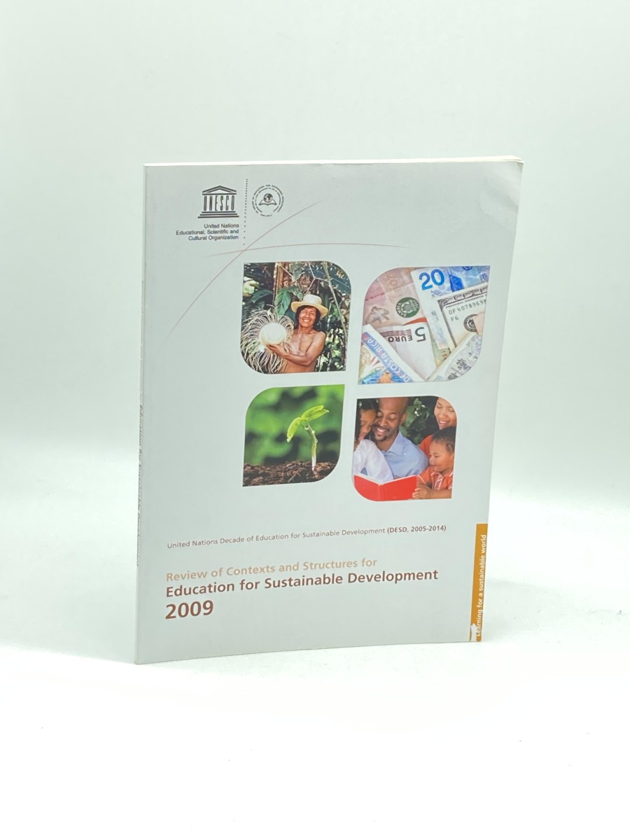 Review of Contexts and Structures for Education for Sustainable Development 2009
