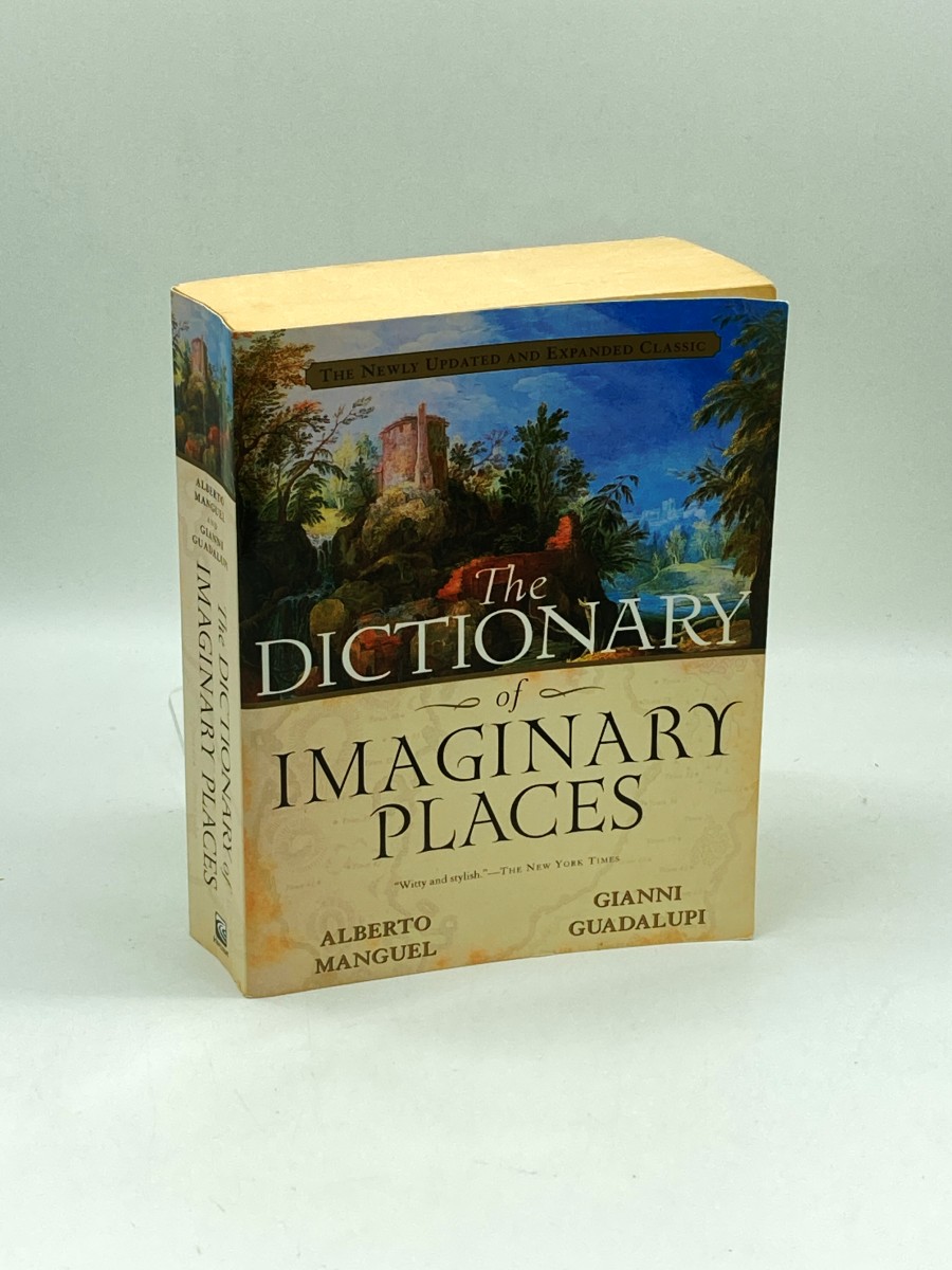 The Dictionary of Imaginary Places The Newly Updated and Expanded Classic