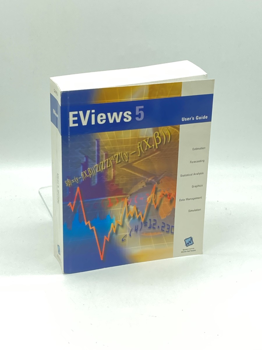 Eviews 5: User's Guide Estimation; Forecasting; Statistical Analyis; Graphics; Data Management; Simulation