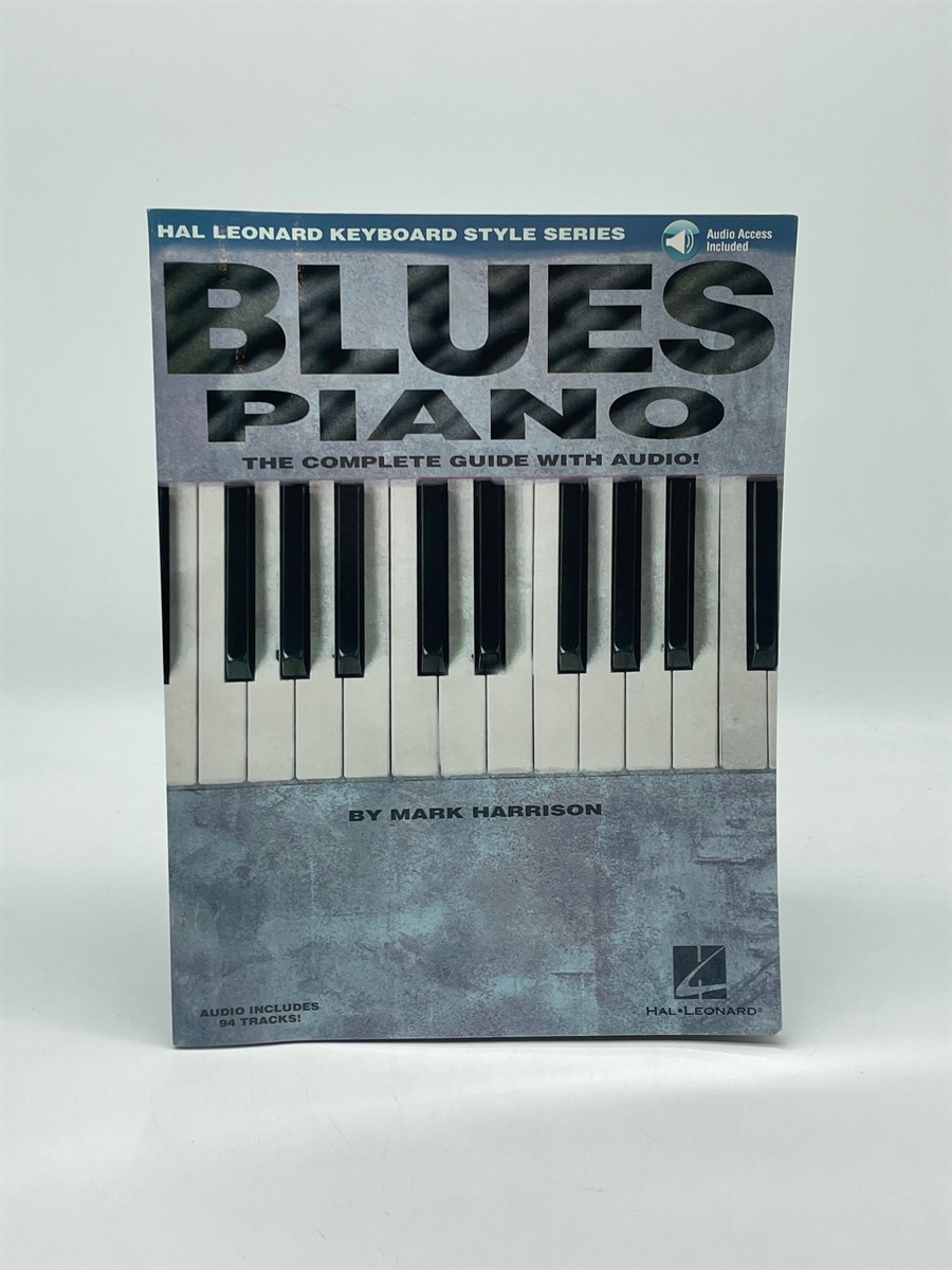 Blues Piano Complete Guide with Online Audio Keyboard Instruction Sheet Music Songbook Learn Blues Piano Scales, Chords and Soloing Techniques Hal Leonard Keyboard Style Series