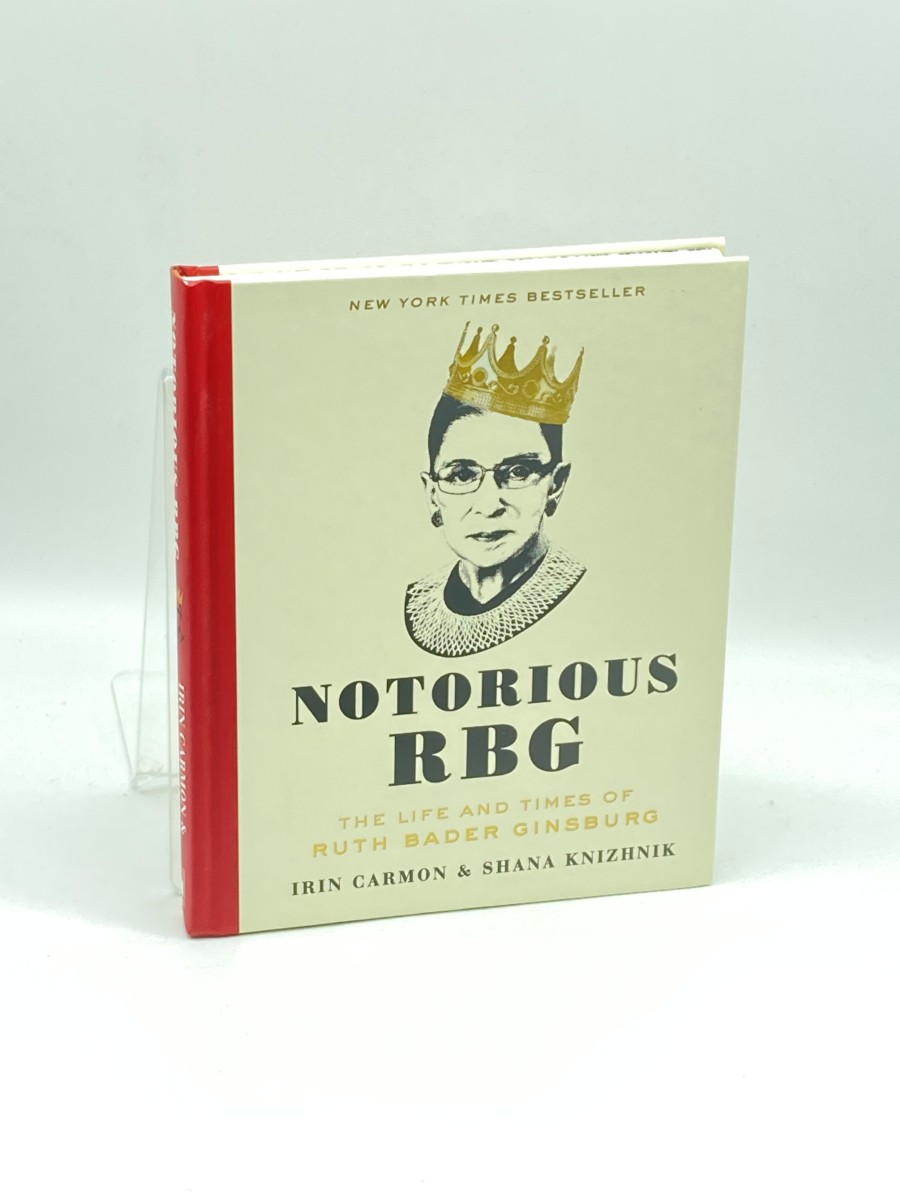 Notorious RBG The Life and Times of Ruth Bader Ginsburg