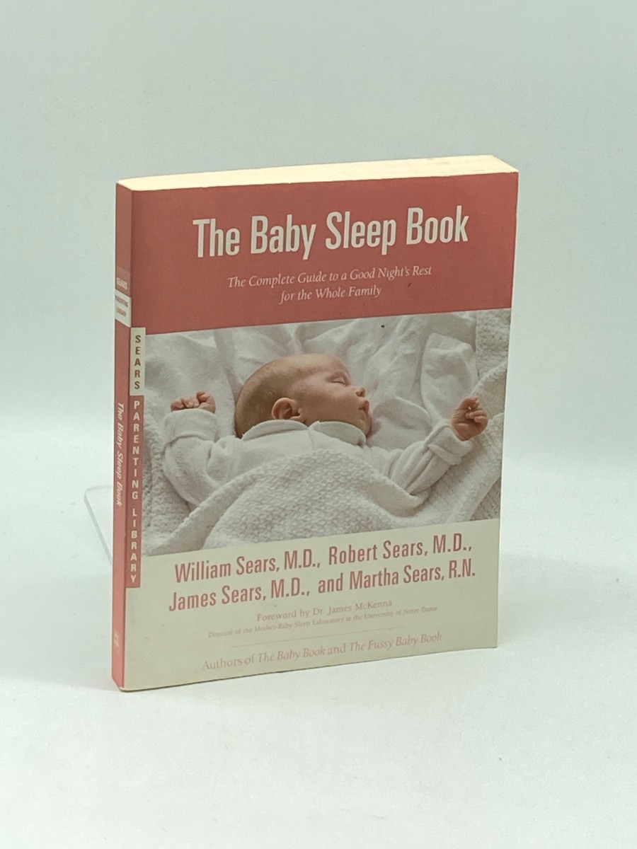 The Baby Sleep Book The Complete Guide to a Good Night's Rest for the Whole Family