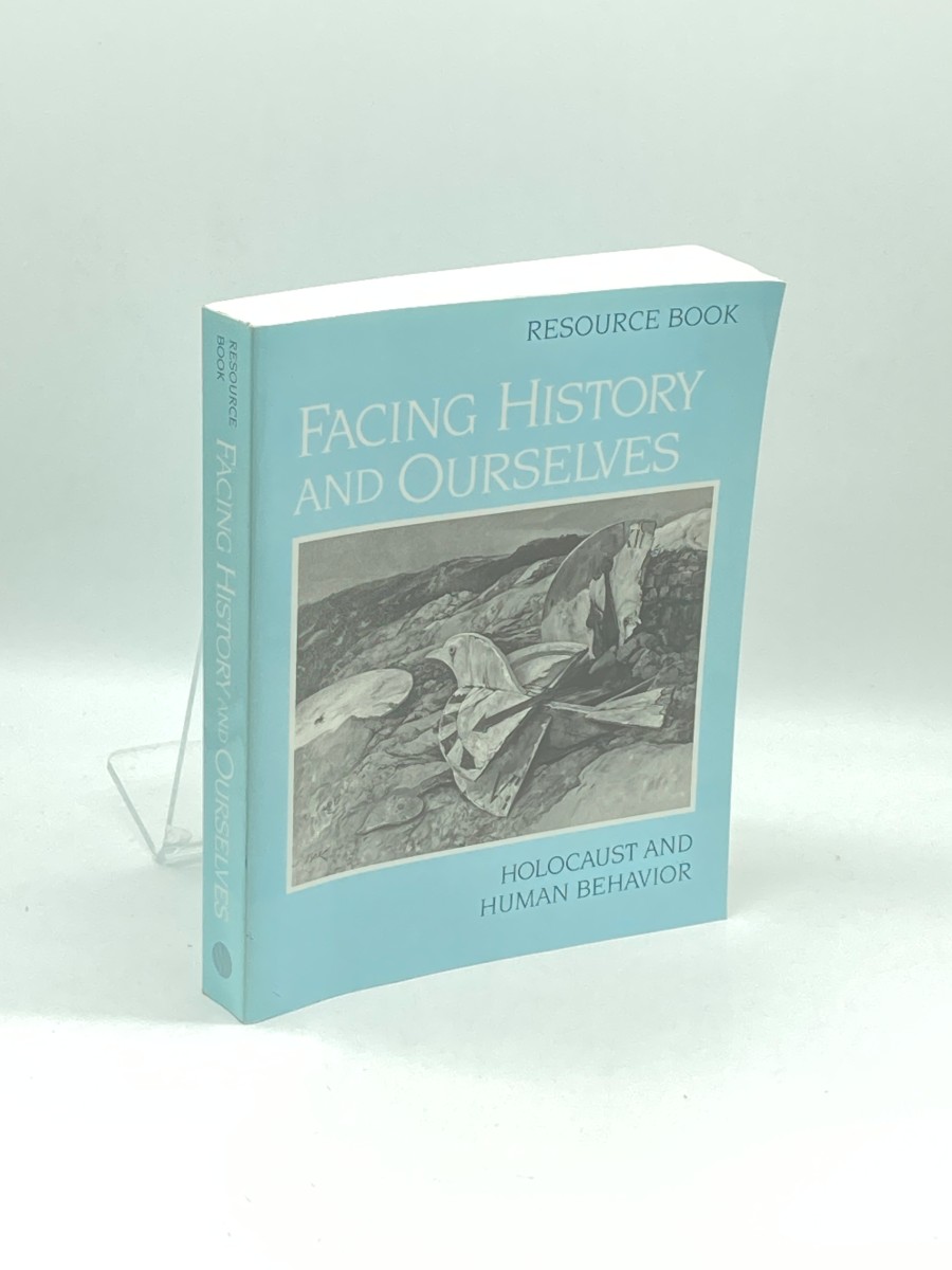 Facing History and Ourselves Holocaust and Human Behavior