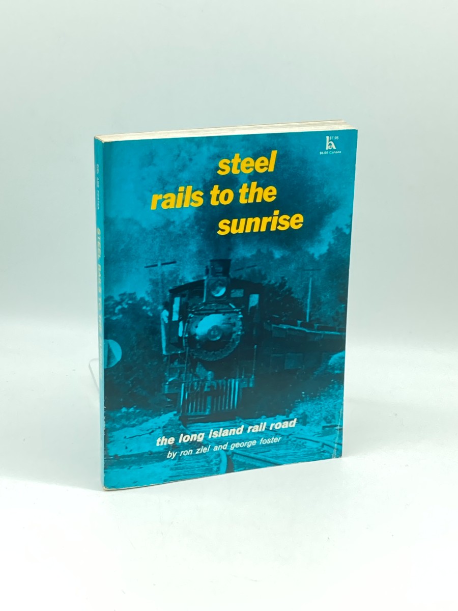 Steel Rails to the Sunrise