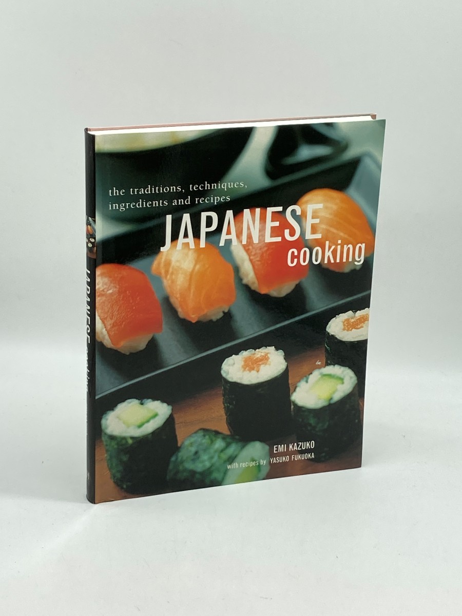 Japanese Cooking the Traditions Techniques Ingredients and Recipes