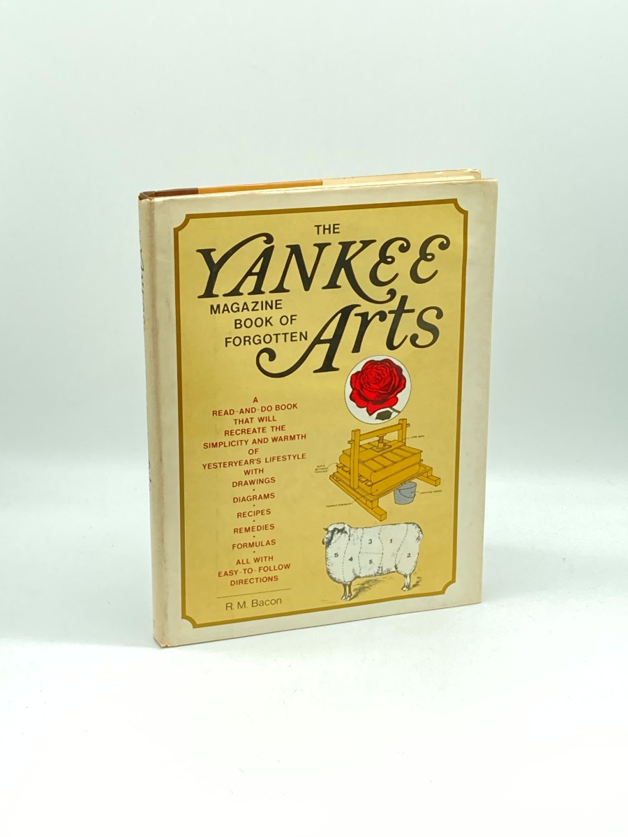 The Yankee Magazine Book of Forgotten Arts