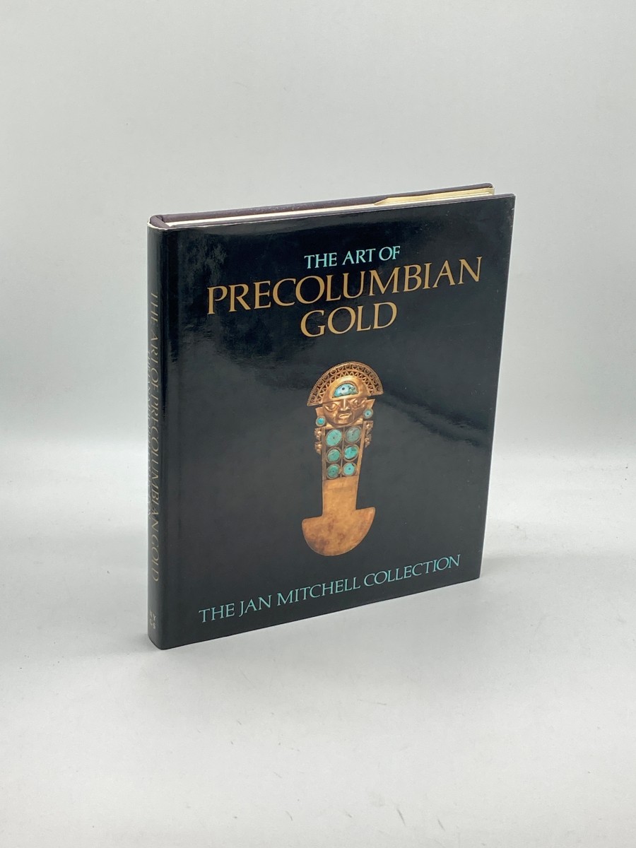 The Art of Precolumbian Gold The Jan Mitchell Collection