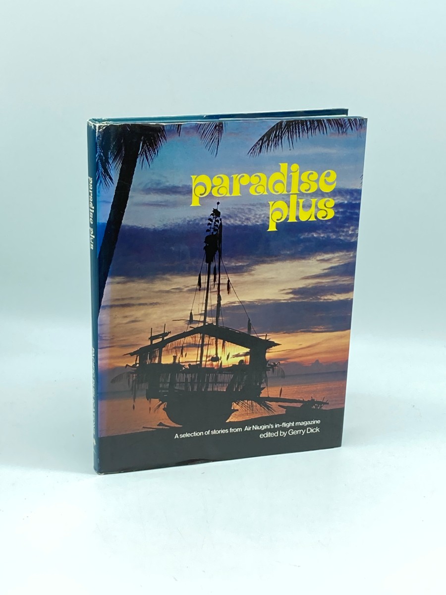 Paradise Plus A Selection of Stories from Air Niugini's In-Flight Magazine