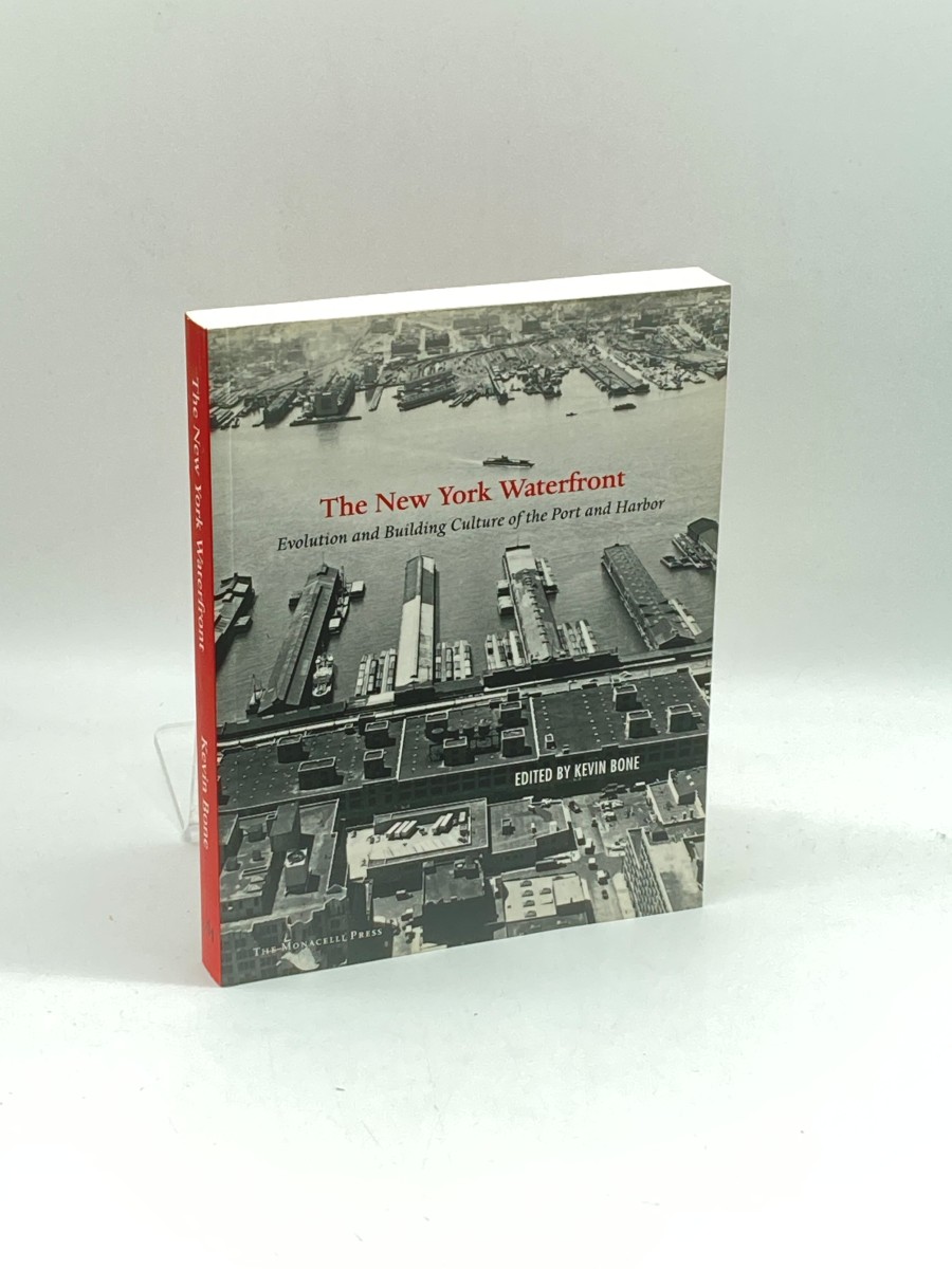New York Waterfront Evolution and Building Culture of the Port and Harbor