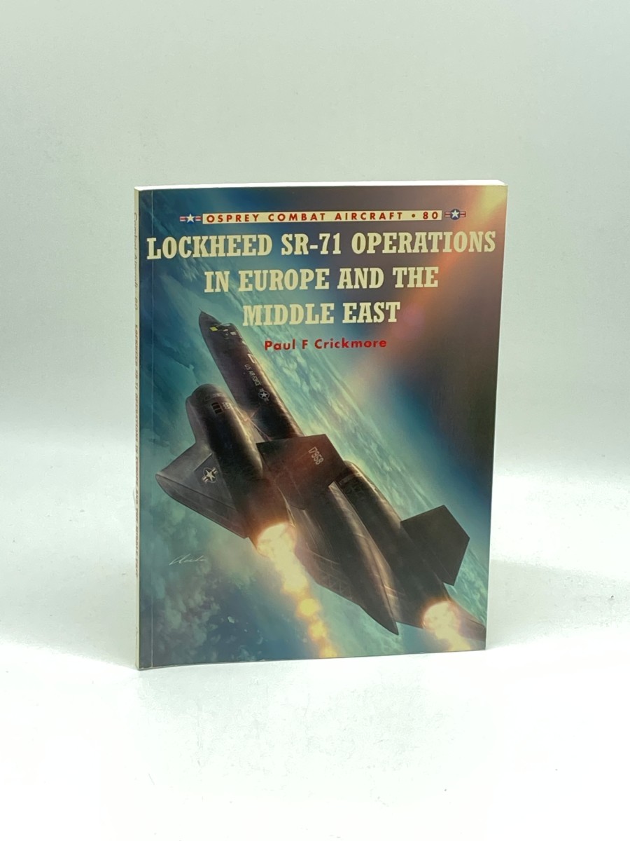 Image for Lockheed SR-71 Operations in Europe and the Middle East (First Printing) Lockheed SR-71 Operations in Europe and the Middle East (First Printing)
