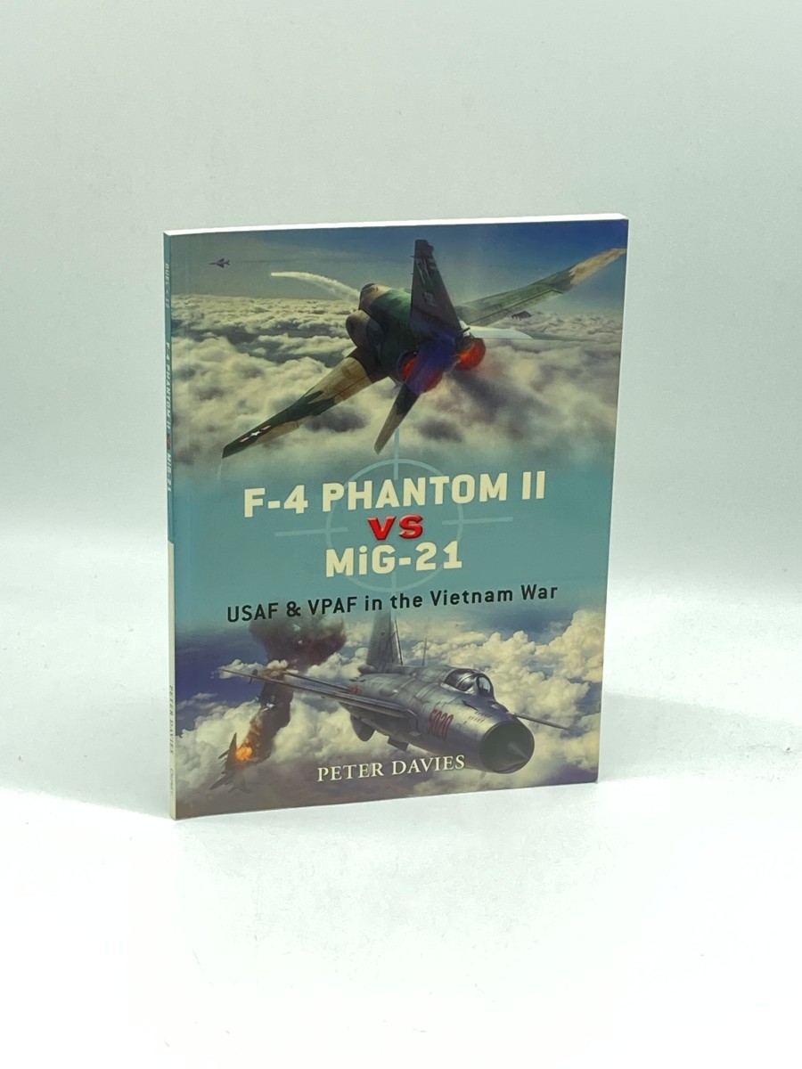Image for F-4 Phantom II Vs Mig-21 (First Printing) USAF & VPAF in the Vietnam War F-4 Phantom II Vs Mig-21 (First Printing) USAF & VPAF in the Vietnam War