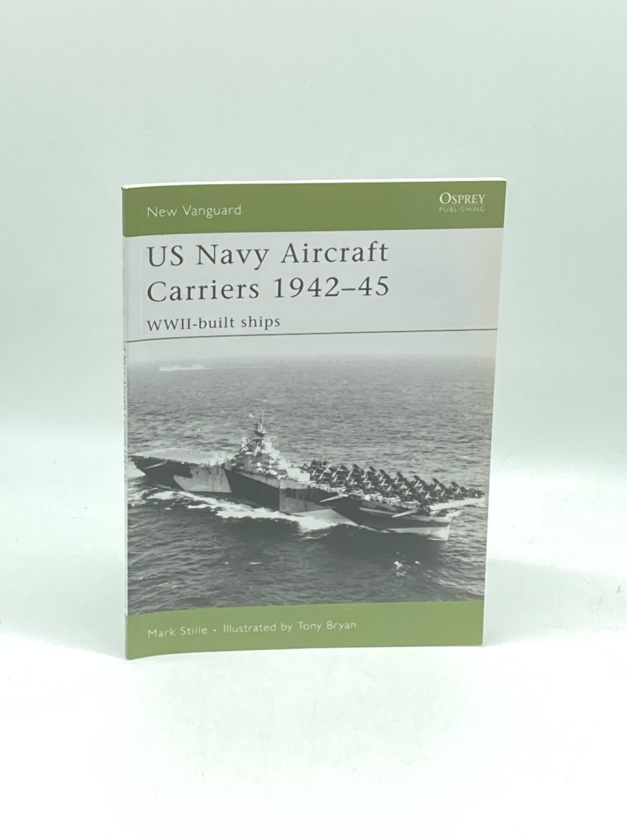 Image for US Navy Aircraft Carriers, 1942-45 WWII-Built Ships US Navy Aircraft Carriers, 1942-45 WWII-Built Ships