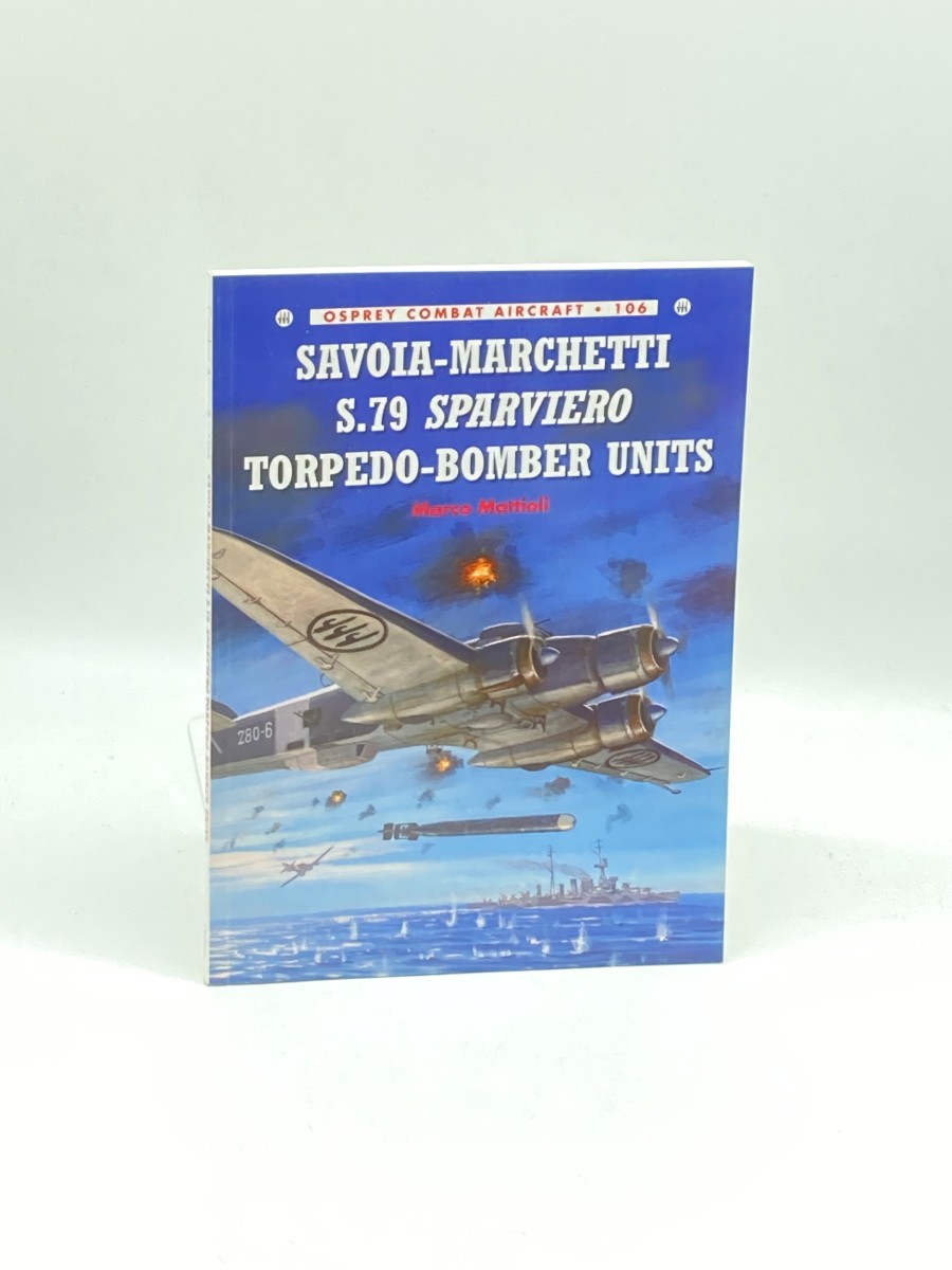 Savoia-Marchetti S.79 Sparviero Torpedo-Bomber Units (First Printing)