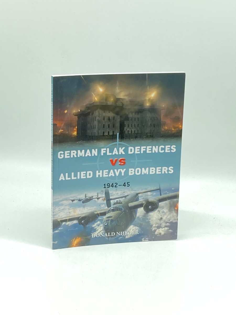 German Flak Defences Vs Allied Heavy Bombers (First Printing) 194245