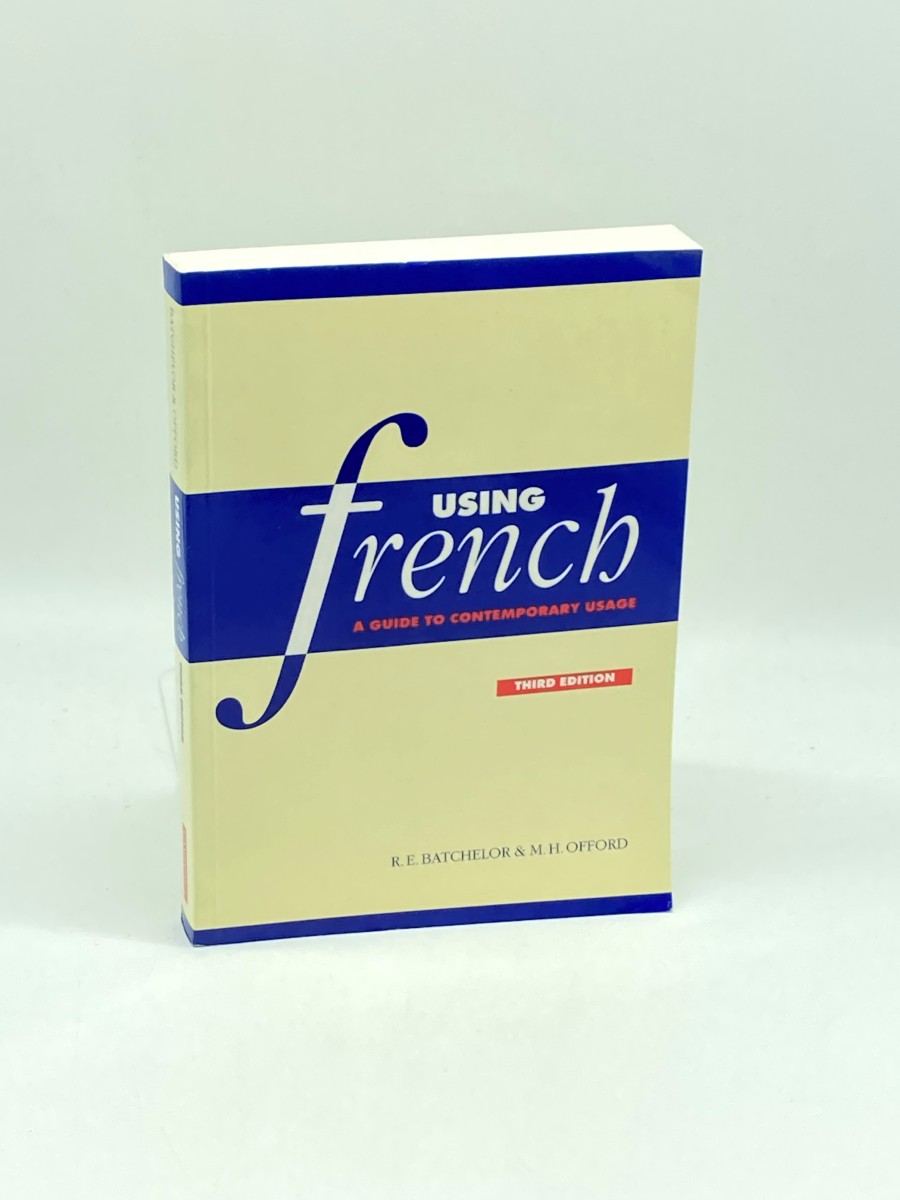 Using French A Guide to Contemporary Usage