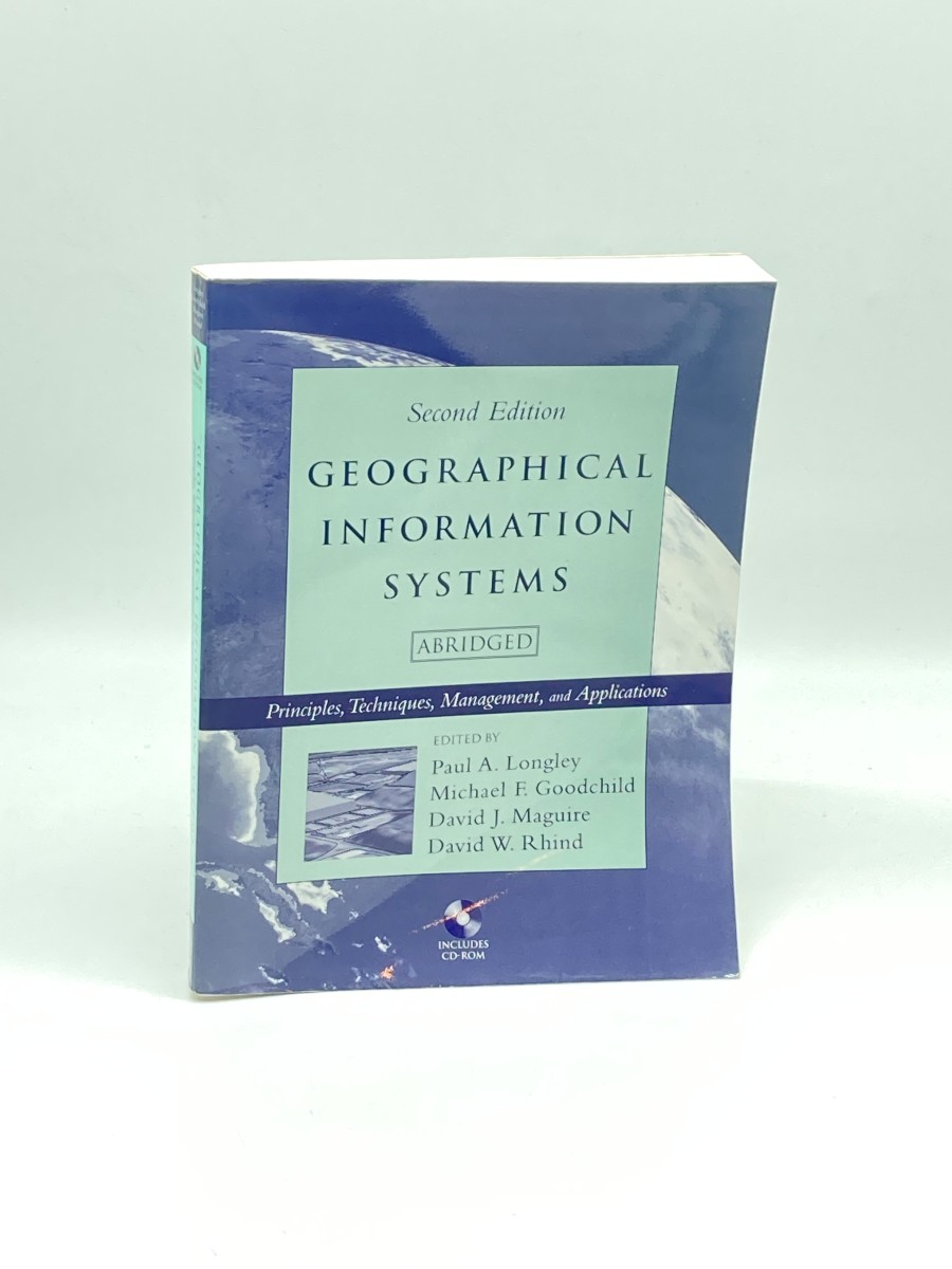 Geographical Information Systems (CD is Included) Principles, Techniques, Management and Applications