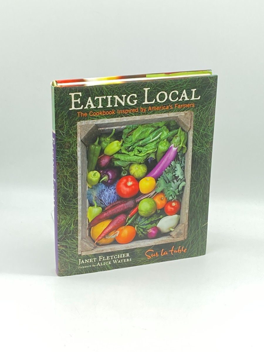Eating Local (First Printing) The Cookbook Inspired by America's Farmers