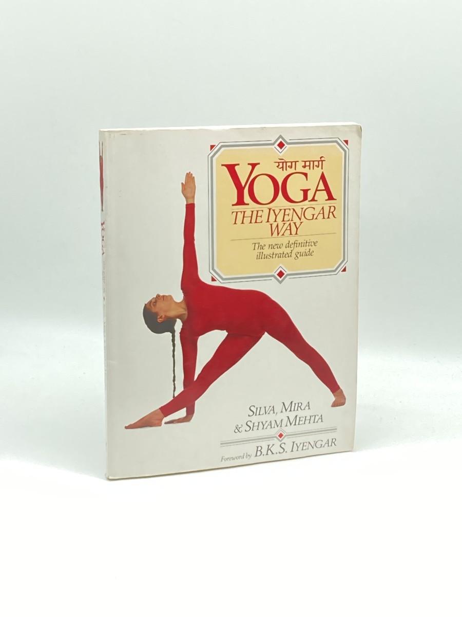 Yoga The Iyengar Way: the New Definitive Illustrated Guide