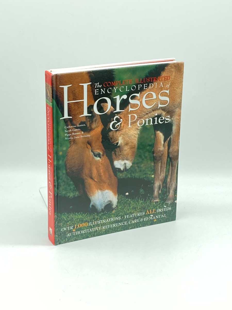 The Complete Illustrated Encyclopedia of Horses & Ponies