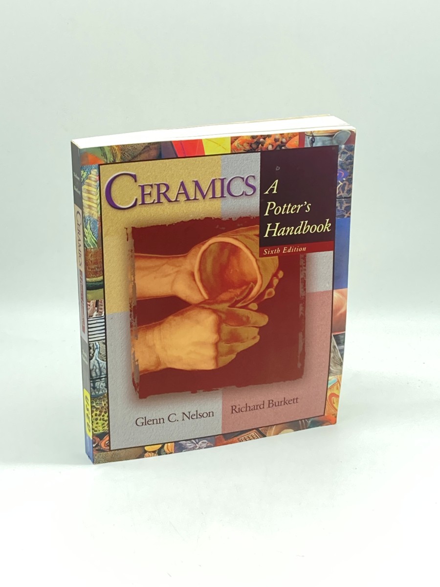 Ceramics A Potter's Handbook