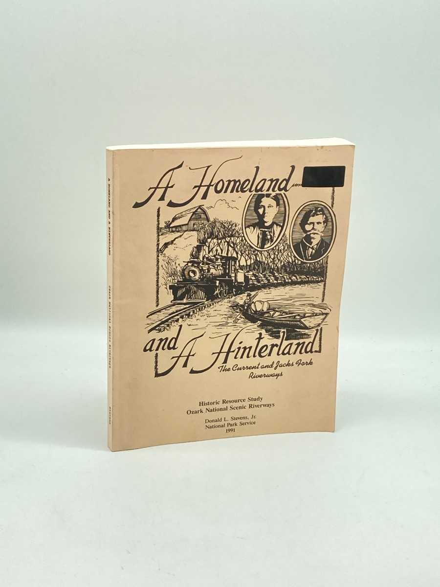 Image for A Homeland and a Hinterland The Current and Jacks Fork Riverways A Homeland and a Hinterland The Current and Jacks Fork Riverways