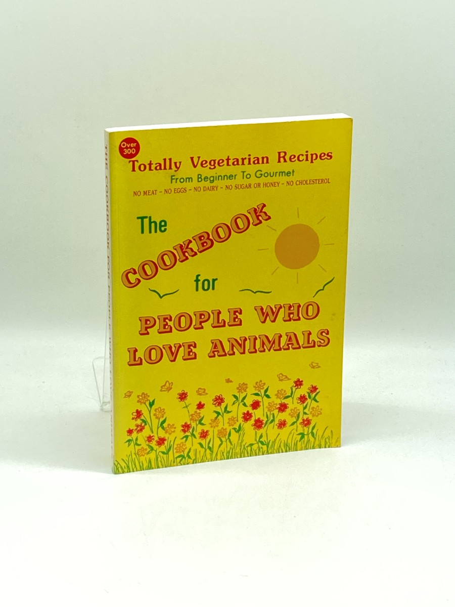 Totally Vegetarian Recipes From Beginner to Gourmet - the Cookbook for People Who Love Animals