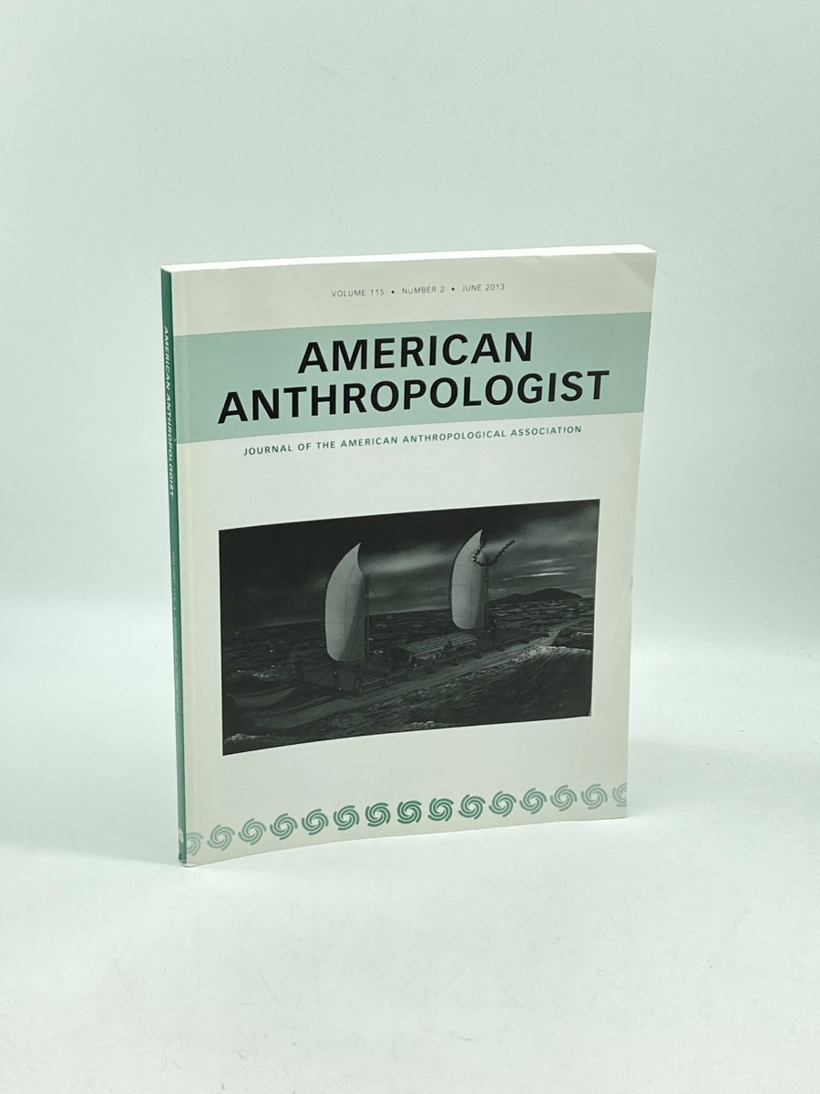 American Anthropologist Volume 115 Number 2 June 2013 Journal of the American Anthropology Association