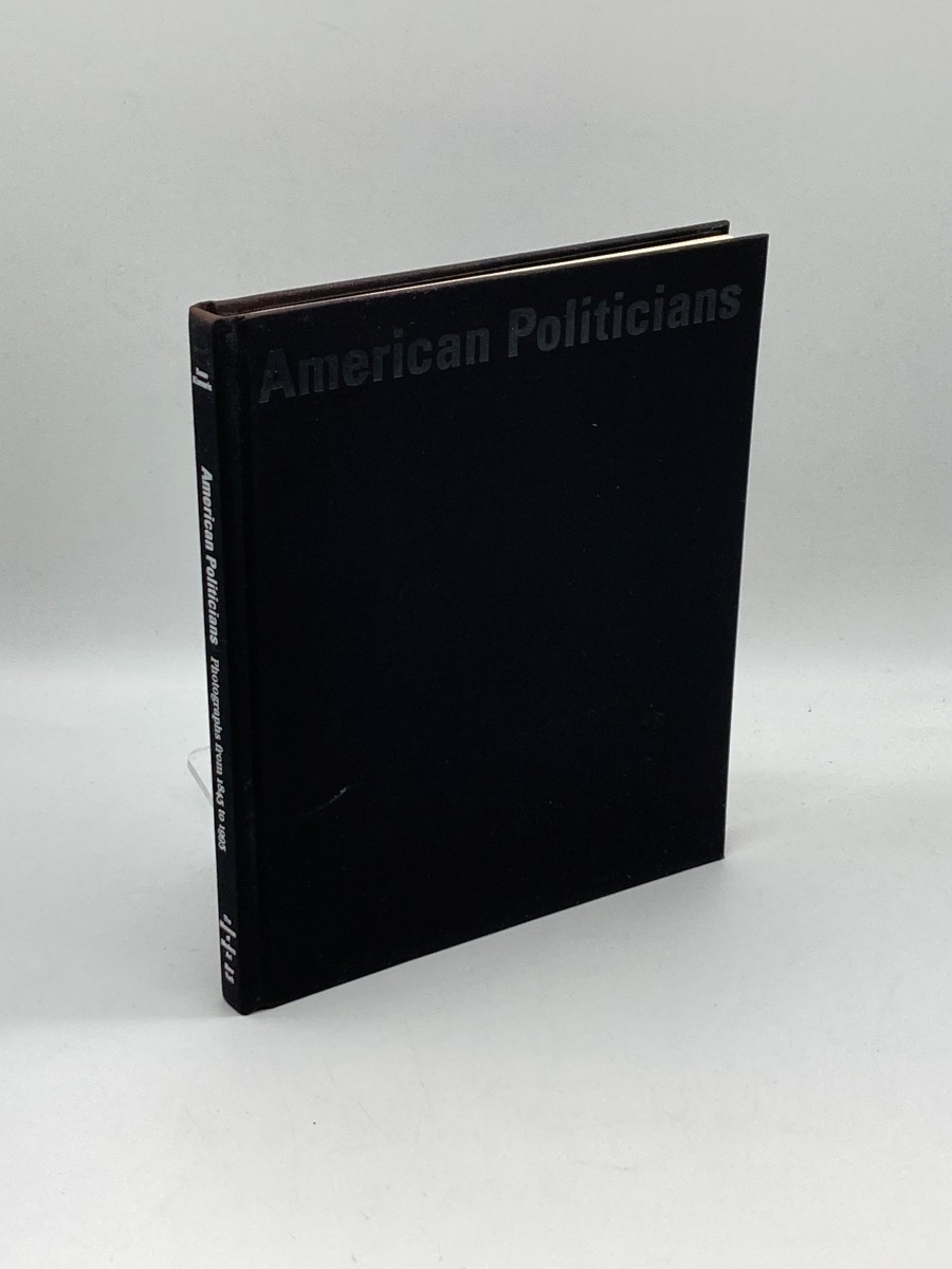 Image for American Politicians Photographs from 1843 to 1993 American Politicians Photographs from 1843 to 1993