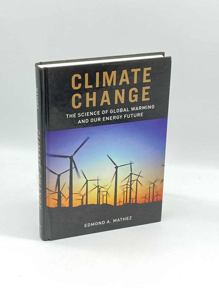 Climate Change The Science of Global Warming and Our Energy Future