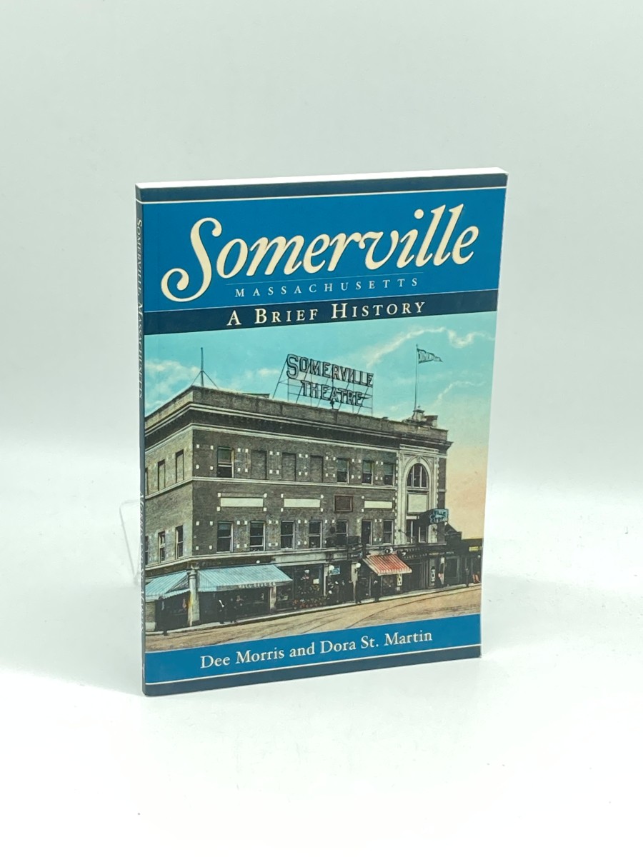 Somerville, Massachusetts : a Brief History