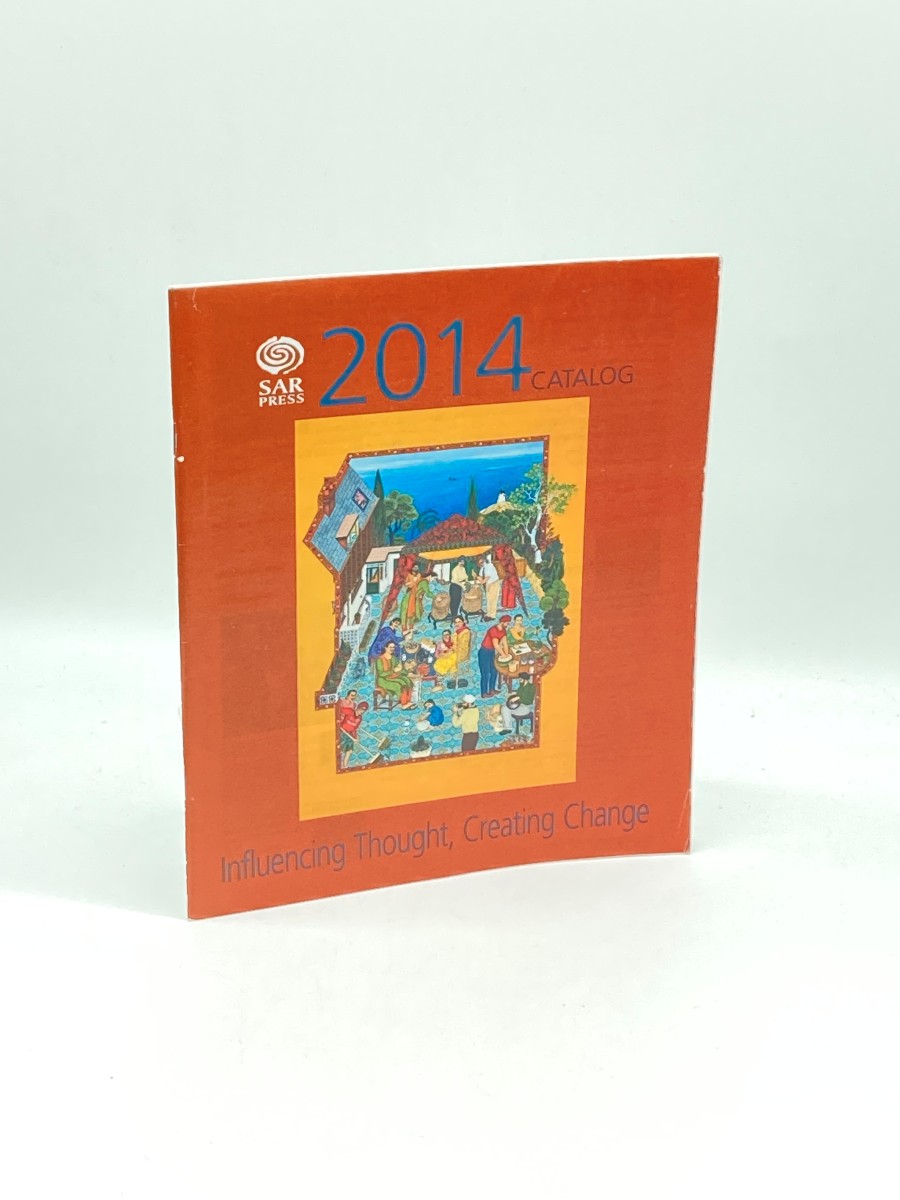 SAR Press 2014 Catalog - School for Advanced Research on the Human Experience Influencing Thought, Creating Change