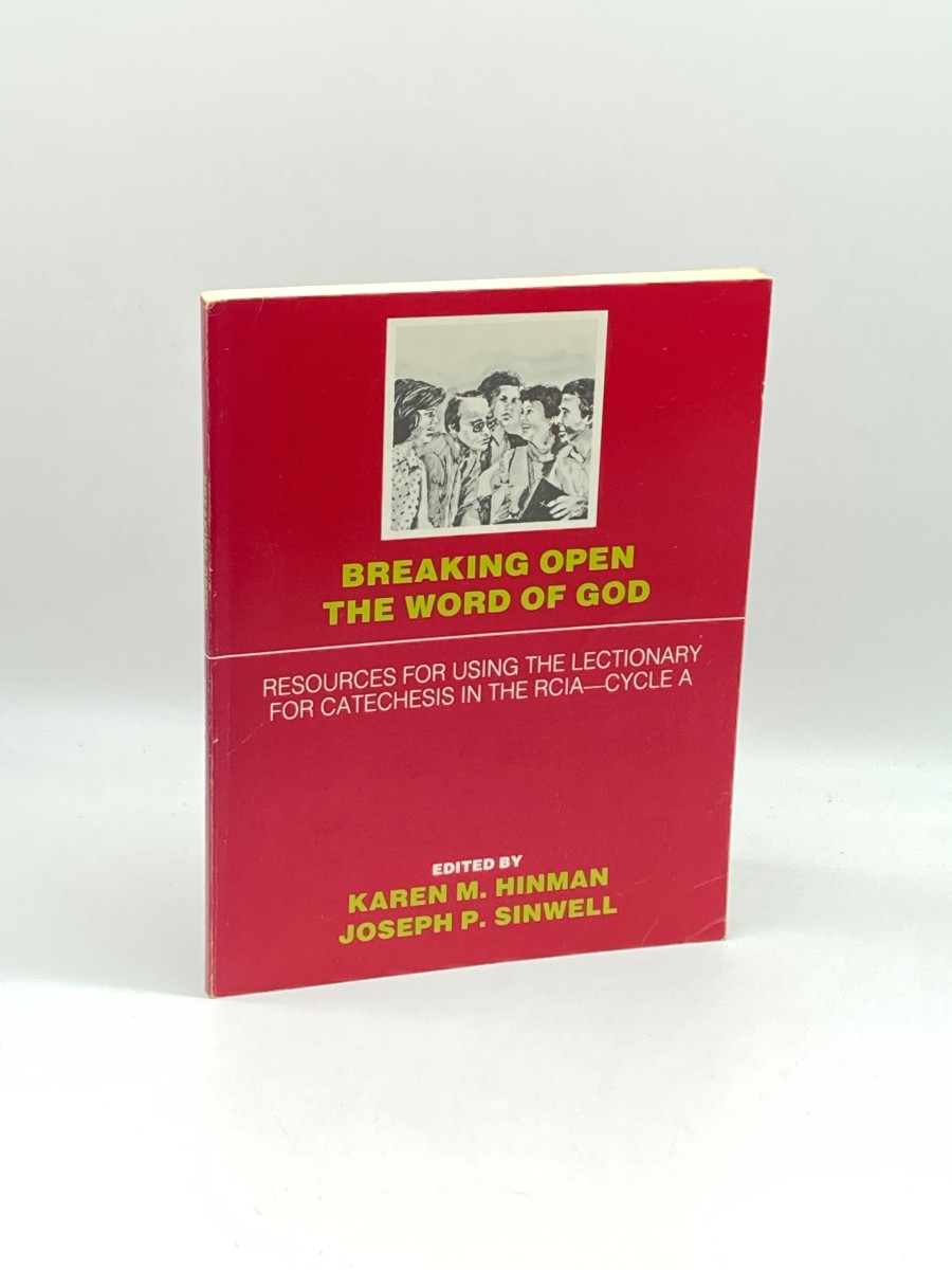 Breaking Open the Word of God, Cycle A Resources for Using the Lectionary for Catechesis in the RCIA