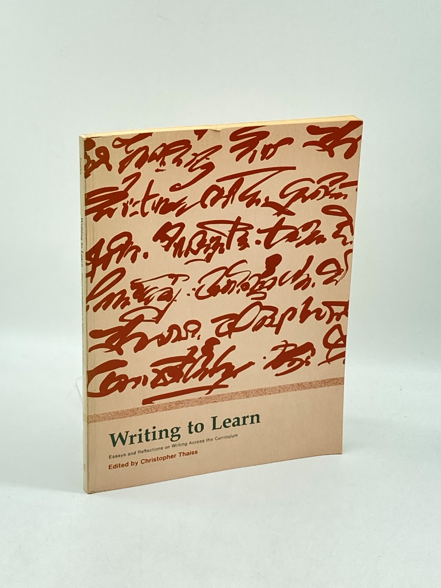 Writing to Learn Essays and Reflections on Writing Across the Curriculum