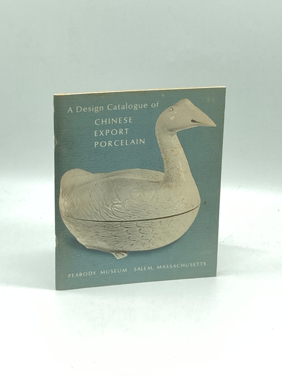 A Design Catalogue of Chinese Export Porcelain for the American Market