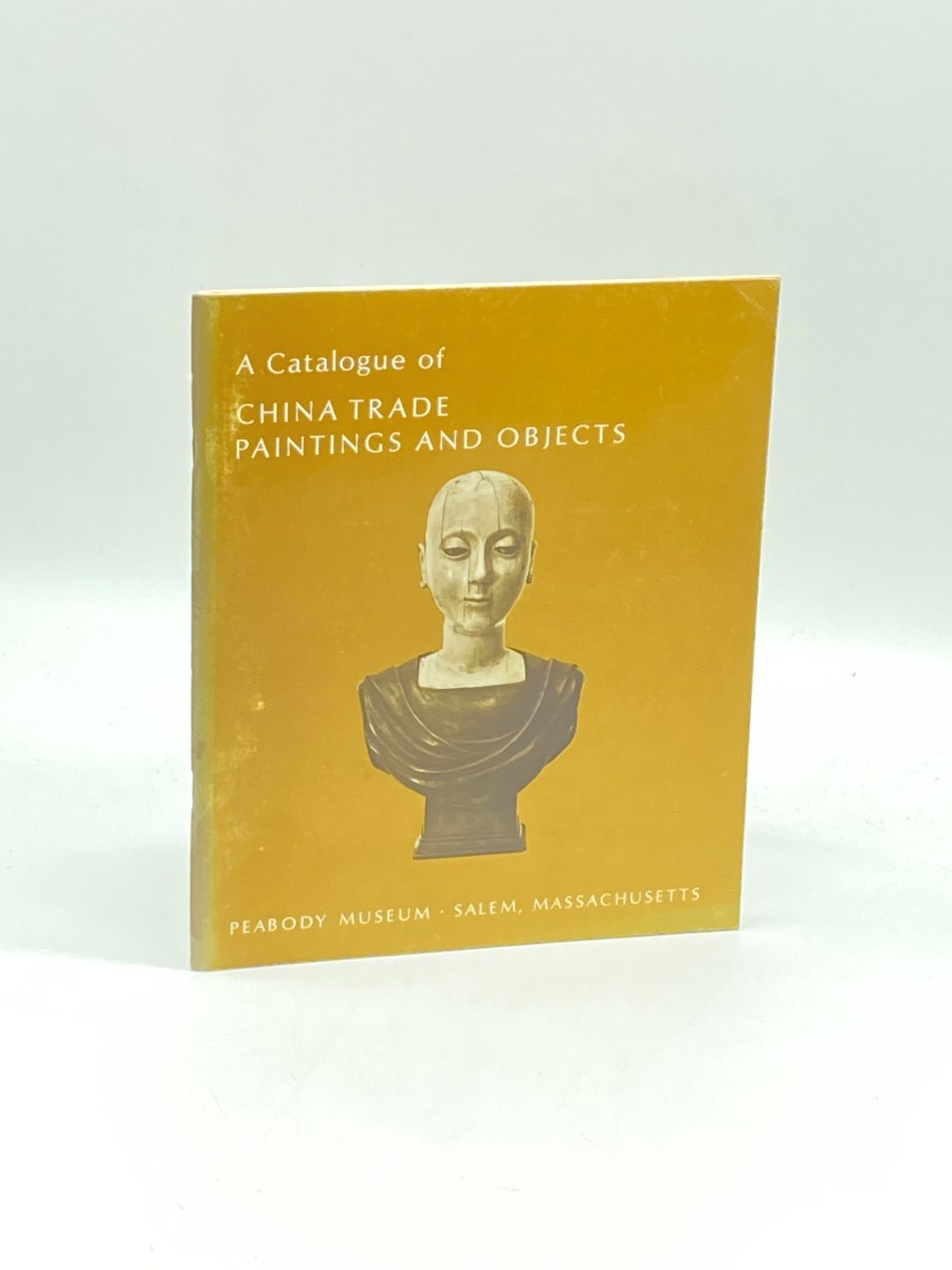 A Catalogue of China Trade Paintings and Objects