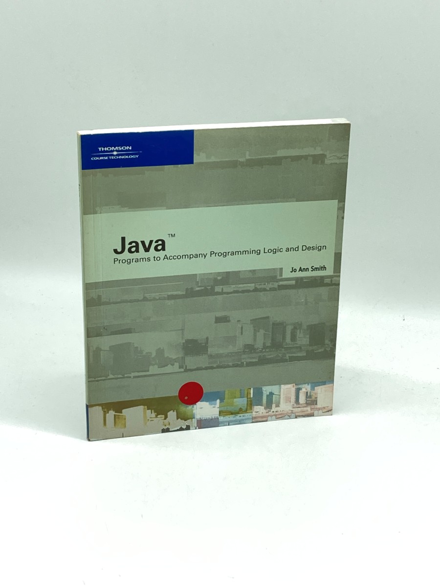 Java Programs to Accompany Programming Logic and Design