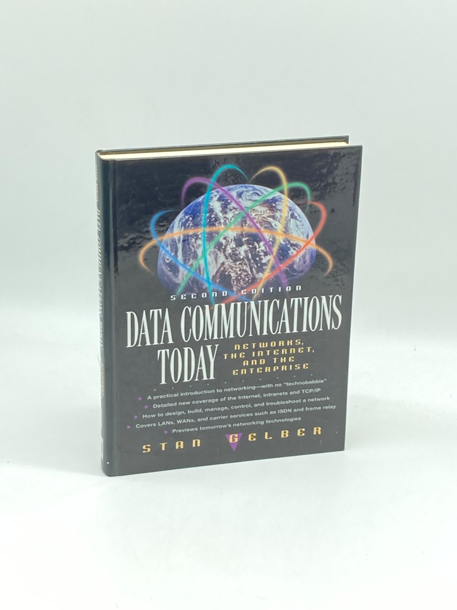 Data Communications Today Networks, the Internet, and the Enterprise