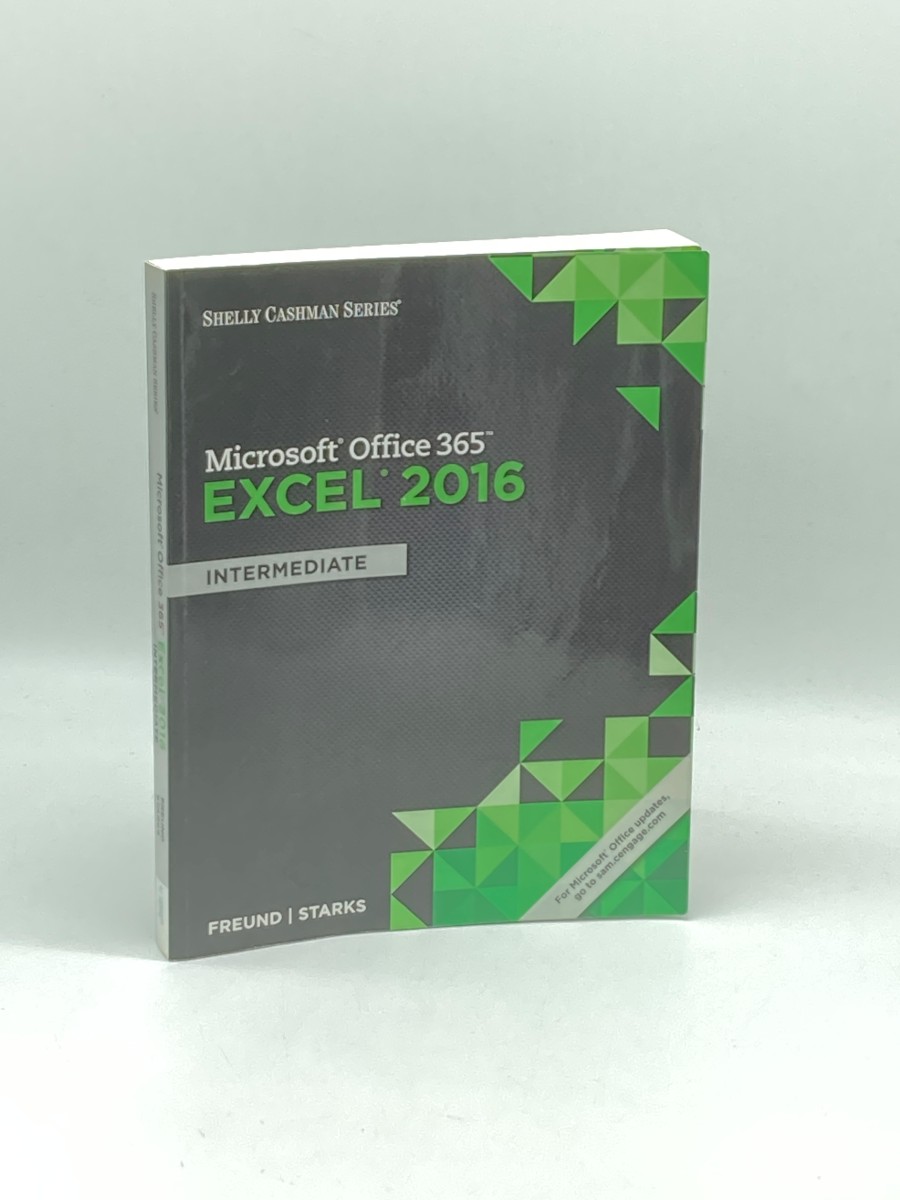 Shelly Cashman Series Microsoft Office 365 & Excel 2016 Intermediate